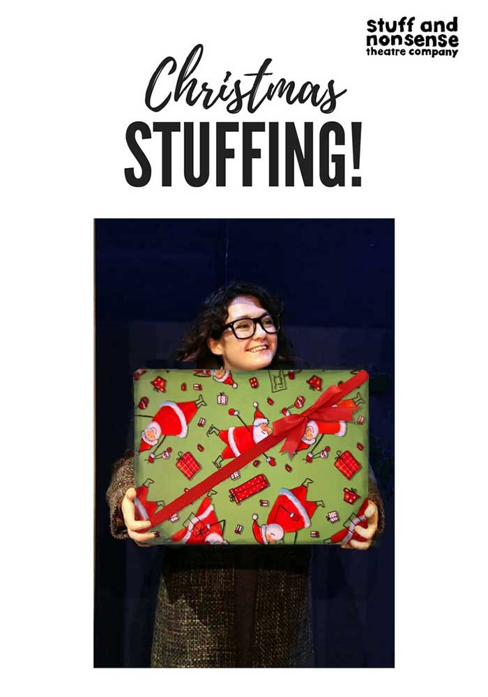 Christmas Stuffing poster - Stuff and Nonsense Theatre Company